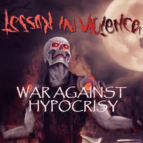 Lesson In Violence : War Against Hypocrisy